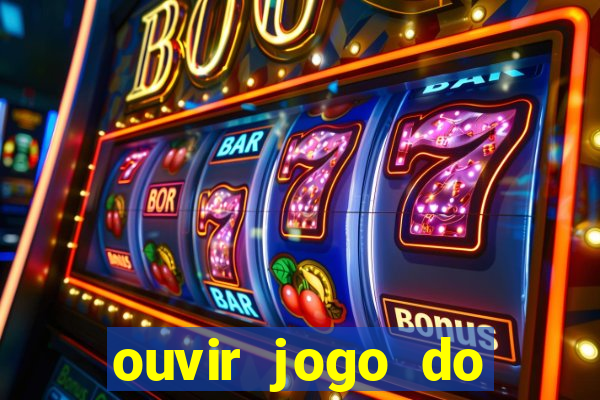 ouvir jogo do vasco ao vivo